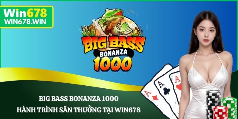 Big Bass Bonanza 1000