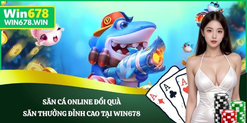 săn cá online đổi quà